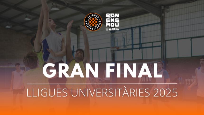 Gran final de les Lligues Universitàries 2025: Esport, passió i celebració!